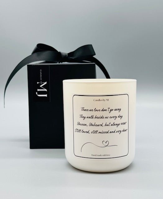Sympathy Candle - Those We Love Don’t Go Away... - Candles by MJ